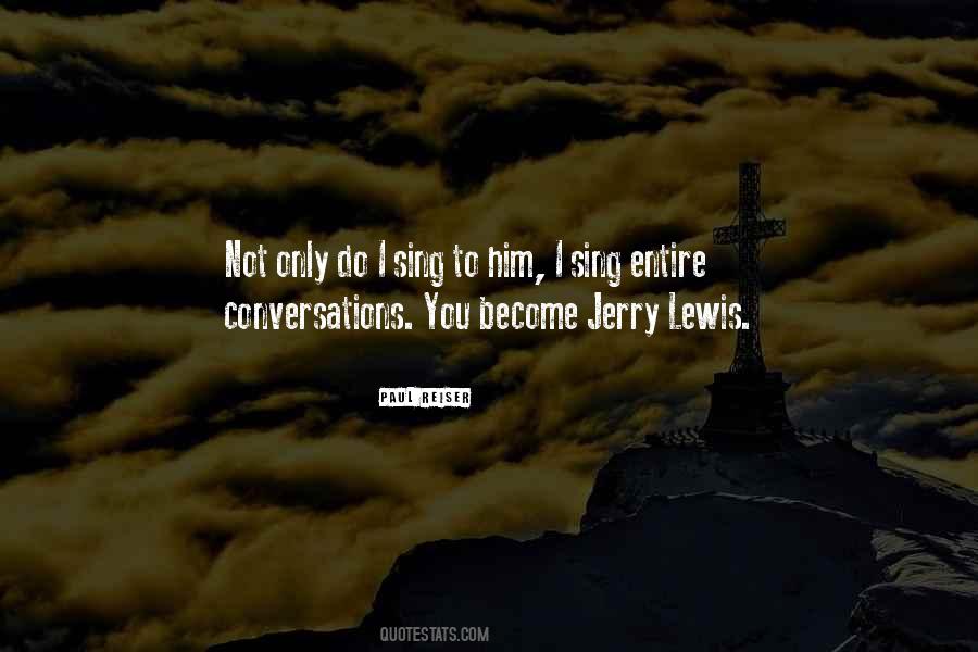 Quotes About Jerry Lewis #590748
