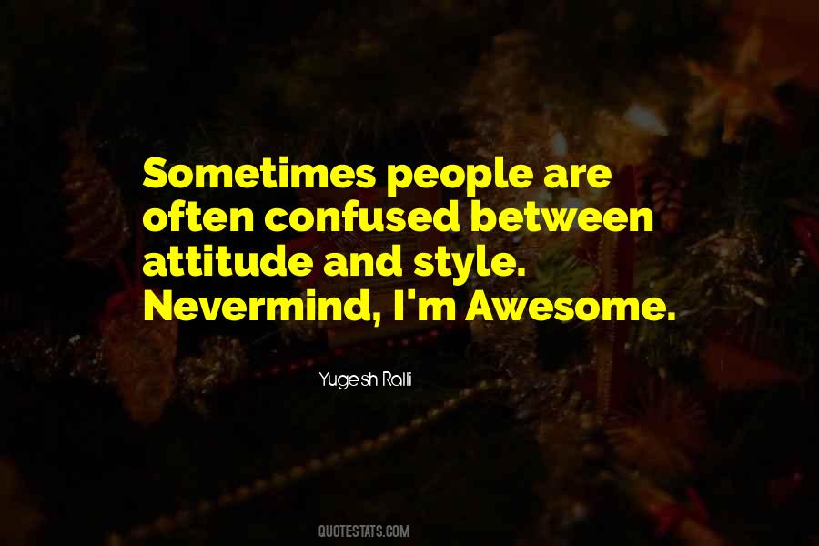 Quotes About Style And Attitude #672676