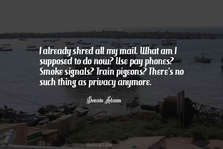 Smoke Signals Quotes #869116