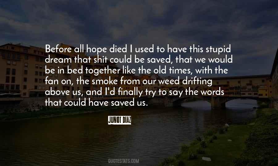 Smoke So Much Weed Quotes #496230