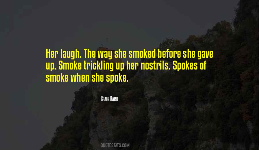 Smoked Quotes #1106337