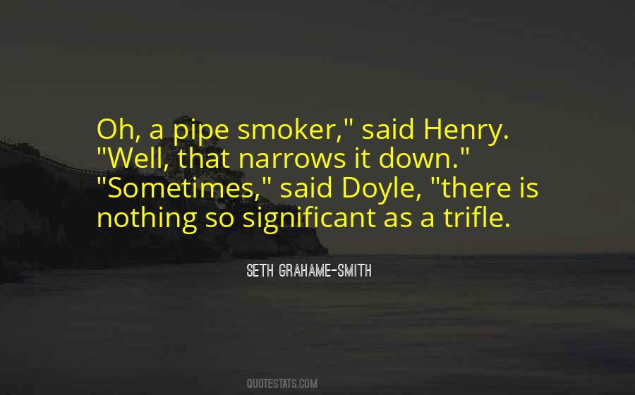 Smoker Quotes #1644869