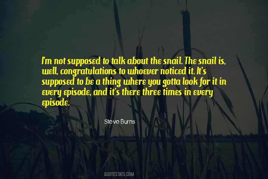 Snail Quotes #825695