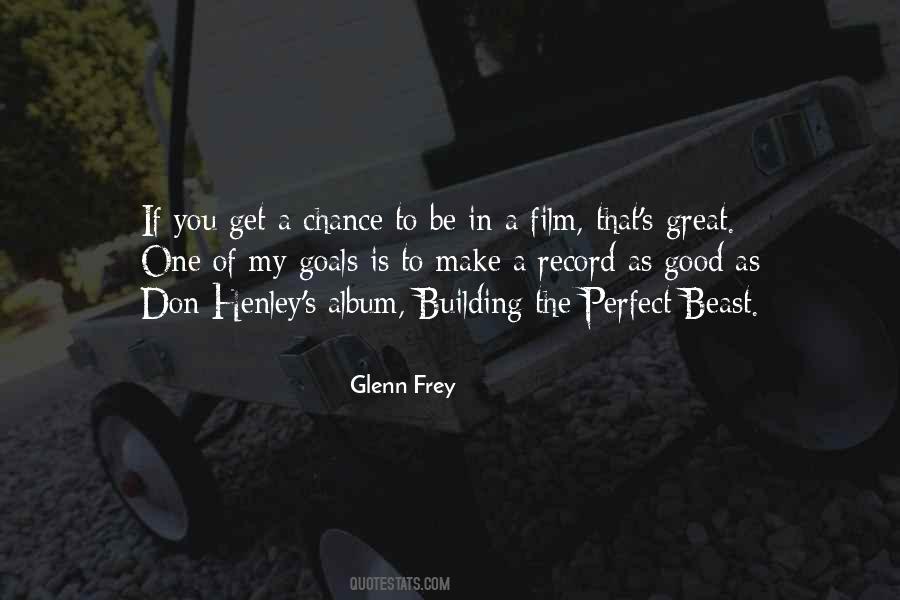 Quotes About Glenn Frey #1497425