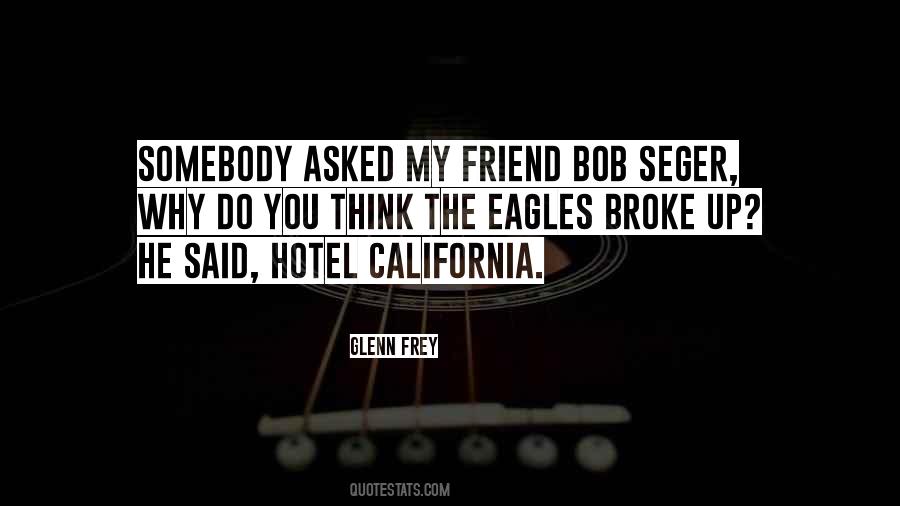 Quotes About Glenn Frey #79895