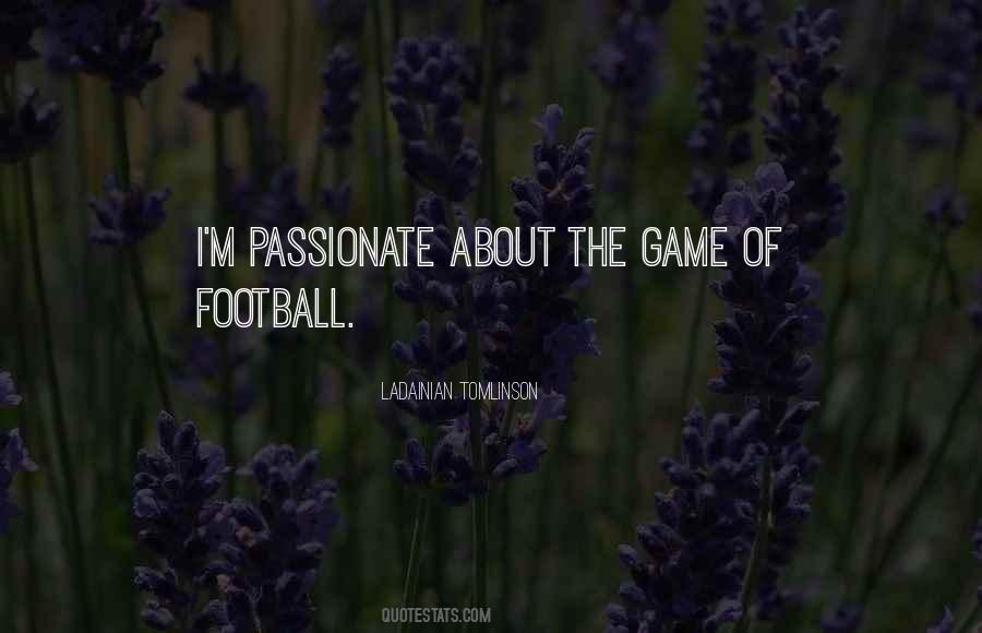 Quotes About Ladainian Tomlinson #1423733