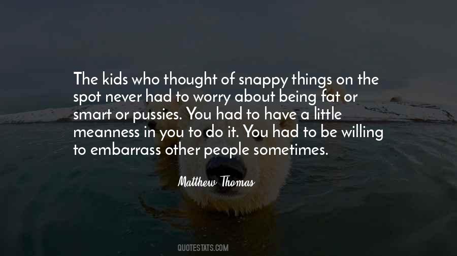 Snappy Quotes #1099351