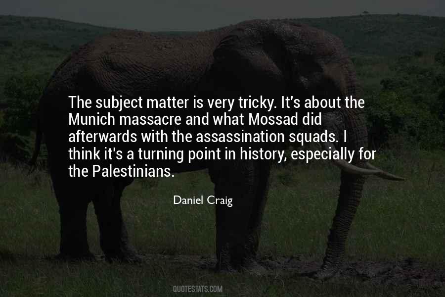 Quotes About Daniel Craig #148565