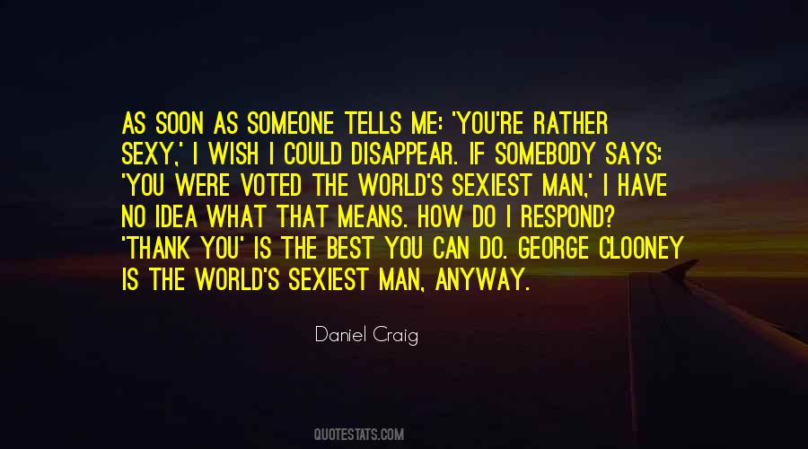 Quotes About Daniel Craig #252114
