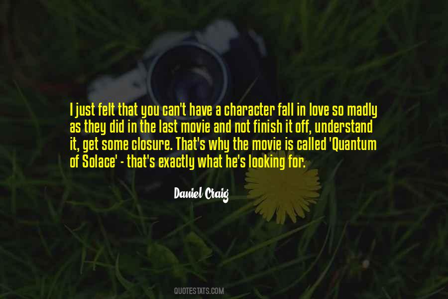 Quotes About Daniel Craig #350840