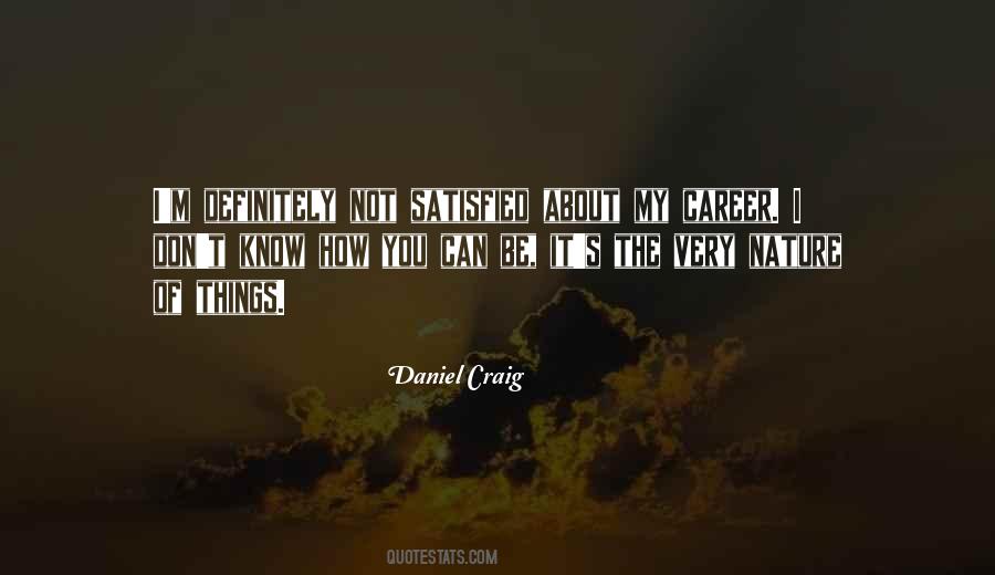 Quotes About Daniel Craig #382449