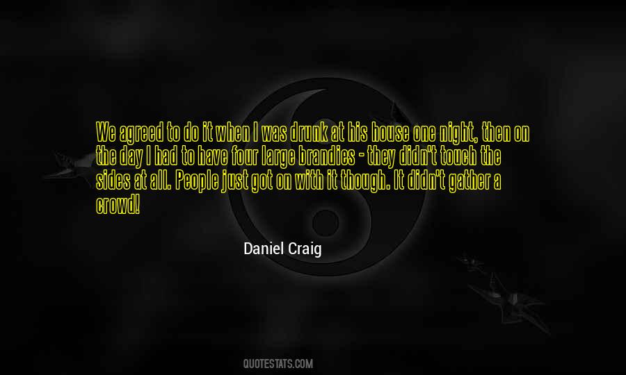 Quotes About Daniel Craig #958044