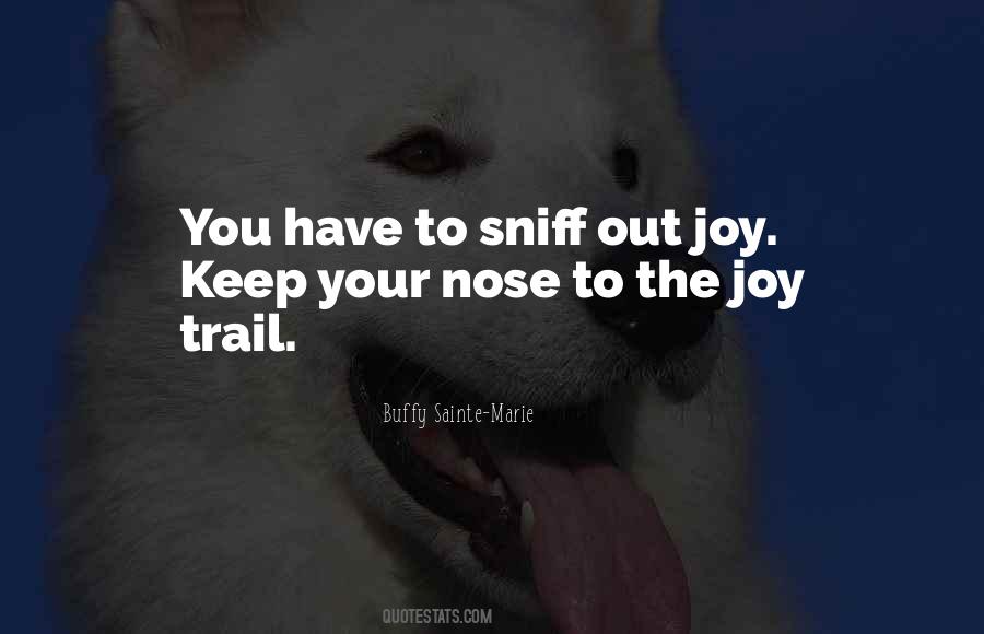 Sniff Quotes #650651