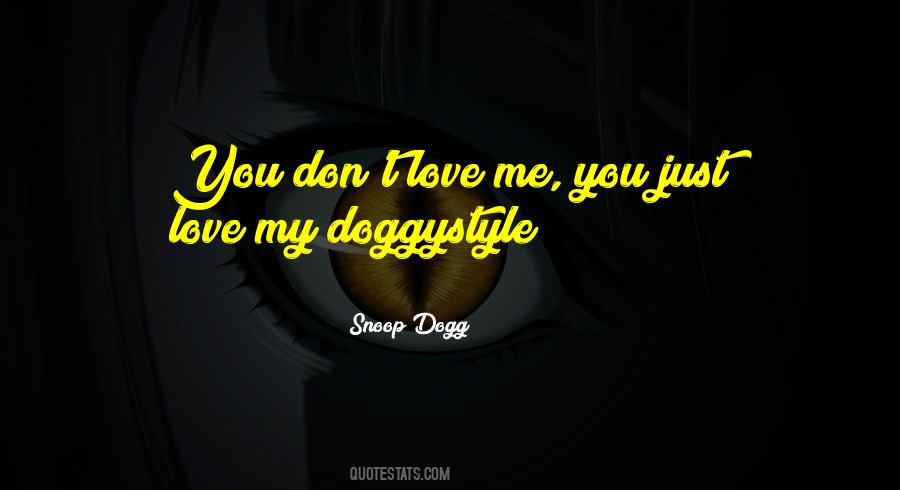 Snoop Dogg Love Quotes #432545