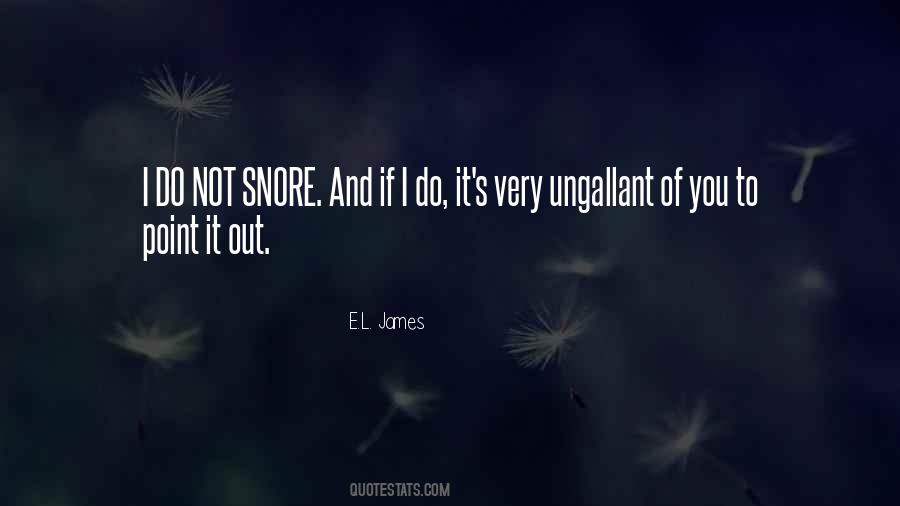 Snore Quotes #1193988