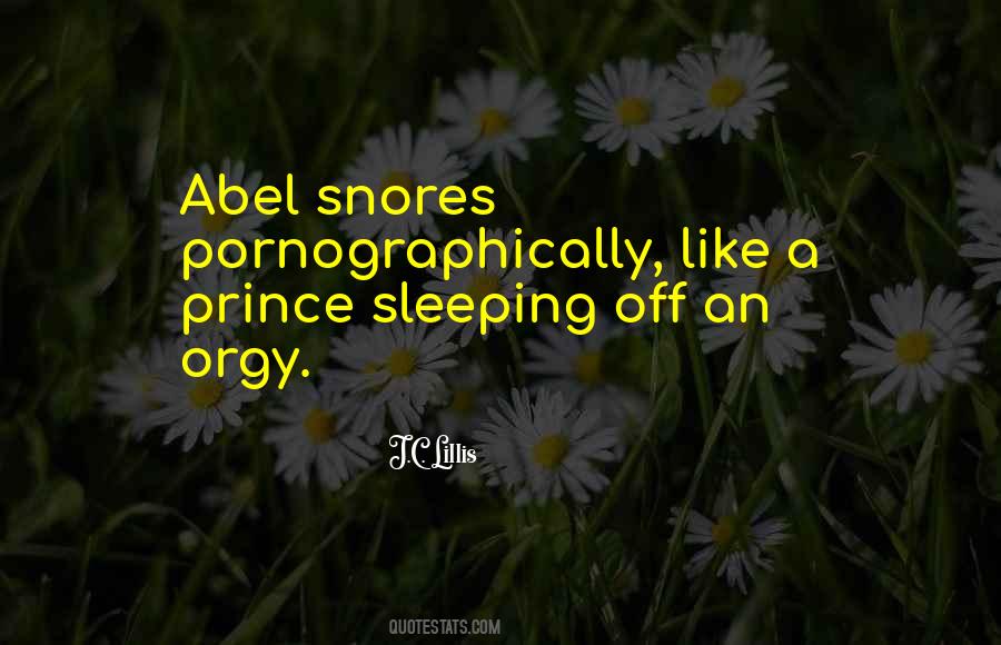 Snores Quotes #987382