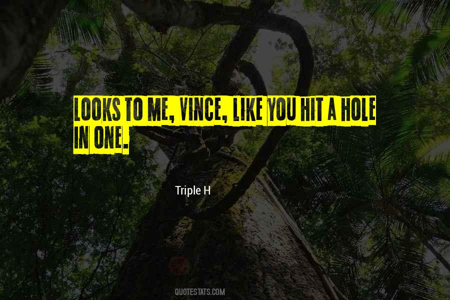 Quotes About A Hole In One #59954