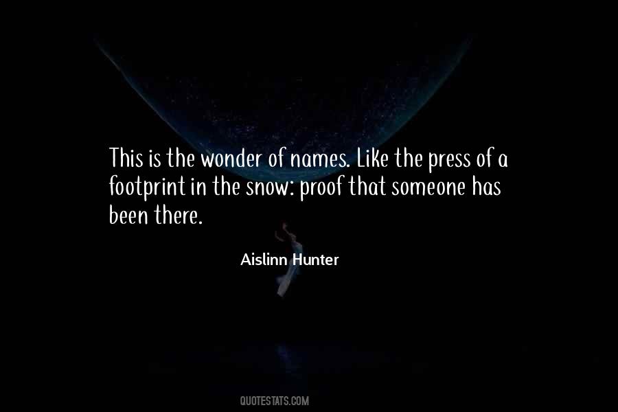 Snow Is Like Quotes #1201576