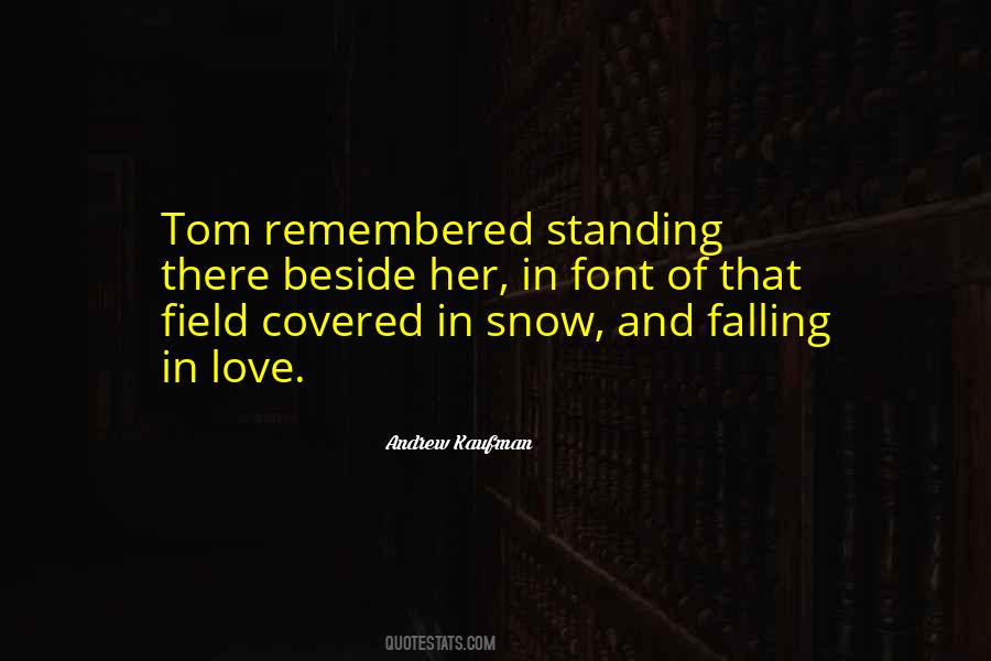 Snow Love Quotes #387270