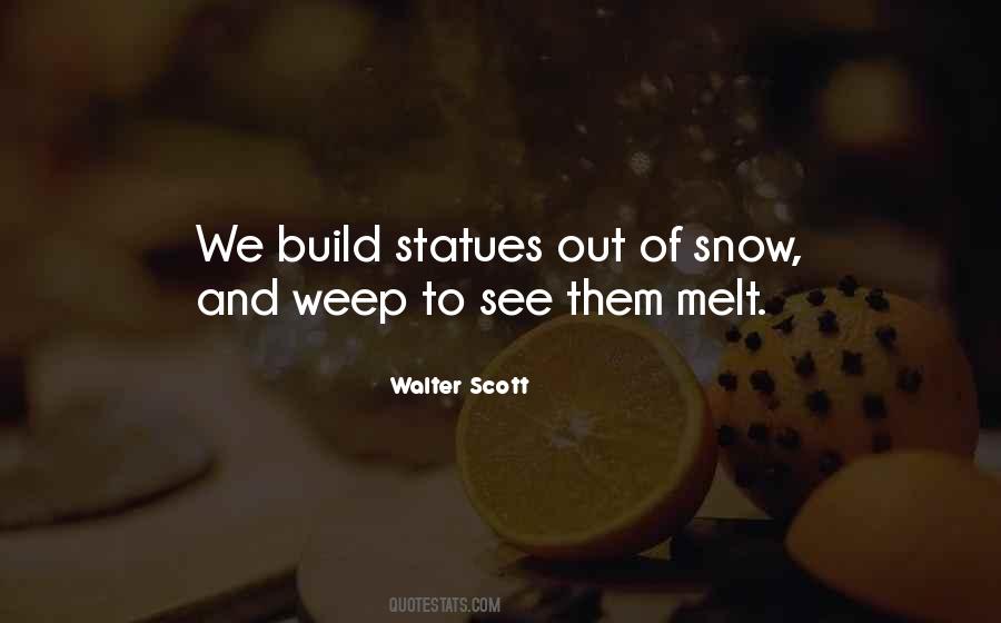 Snow Melt Quotes #1711215