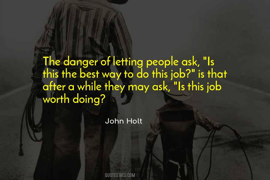 Quotes About A Job Worth Doing #1631278