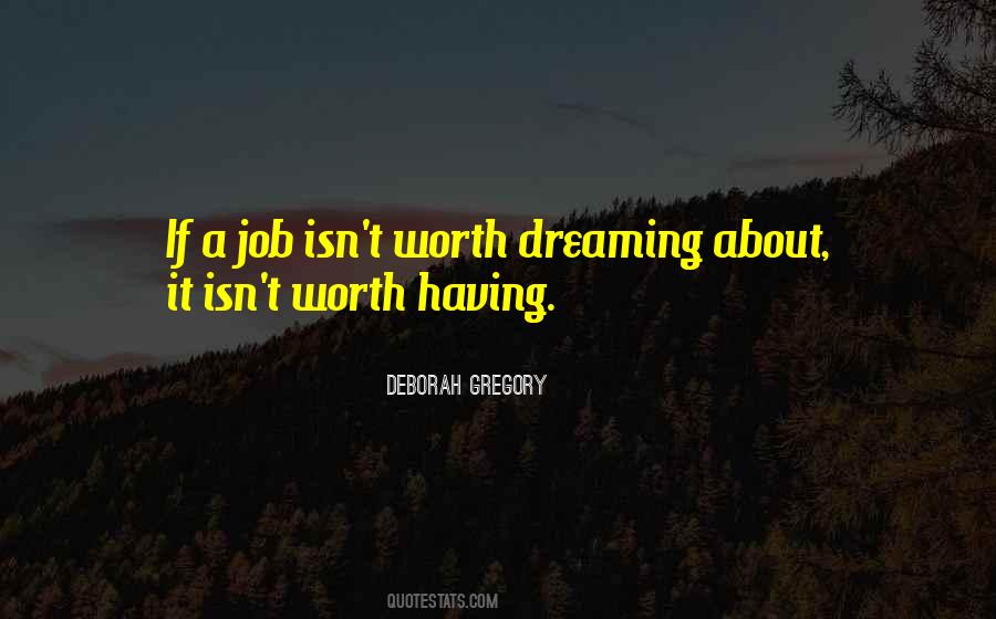 Quotes About A Job Worth Doing #272662