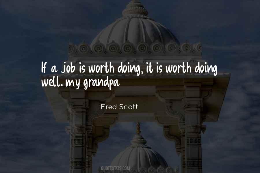 Quotes About A Job Worth Doing #28633