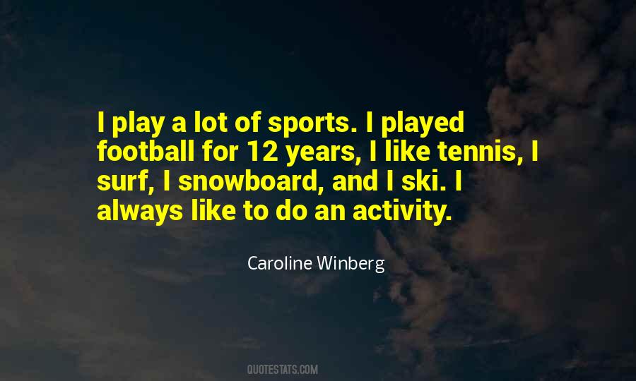 Snowboard Quotes #1267523