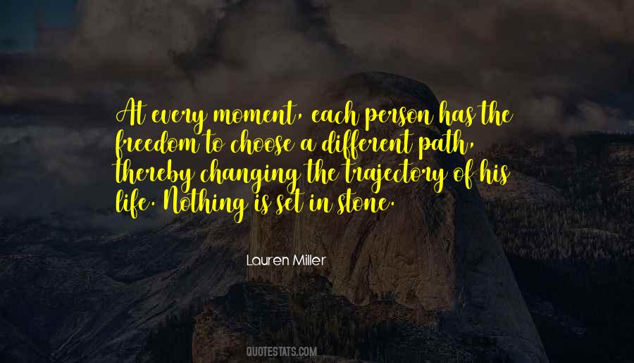 Quotes About A Life Changing Moment #600518