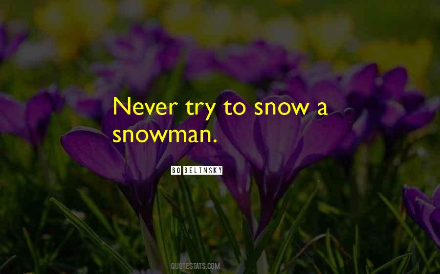 Snowman Quotes #1813016