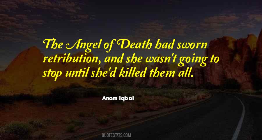 Quotes About Angel Of Death #1071462