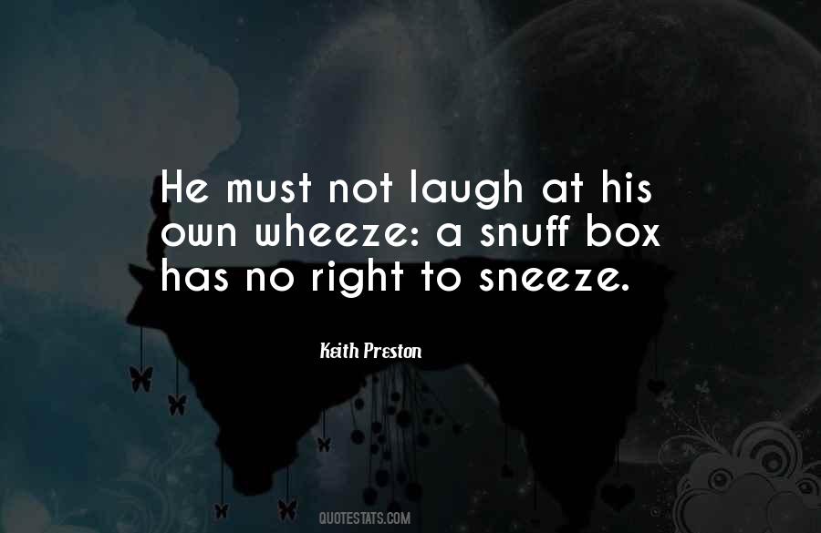 Snuff Box Quotes #1165686
