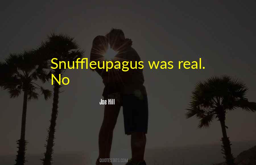 Snuffleupagus Quotes #1519863