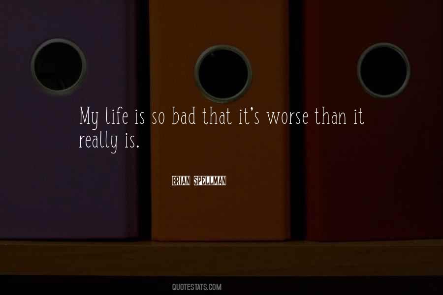 So Bad Quotes #1218646