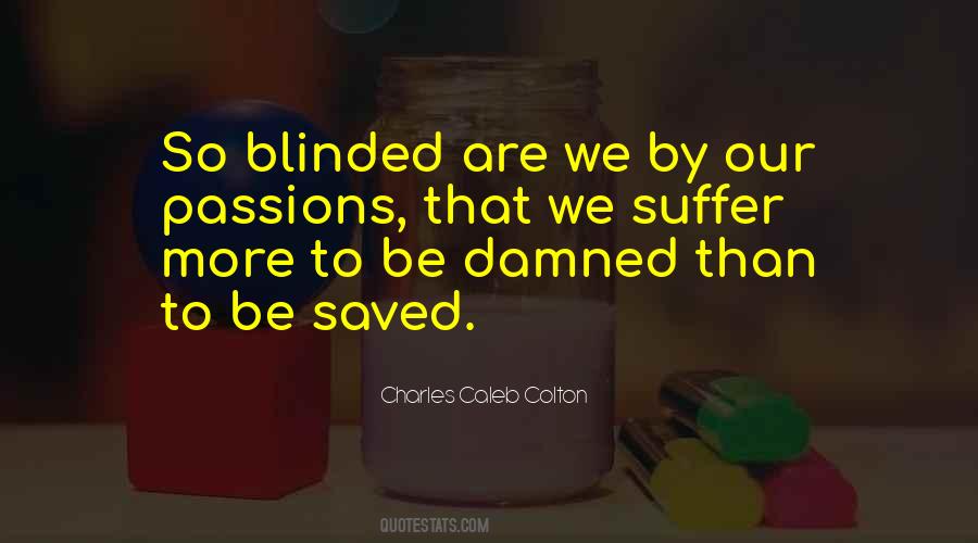 So Blinded Quotes #1775940