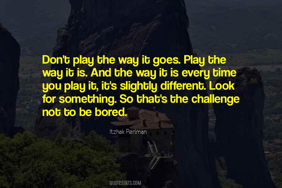 So Bored That Quotes #1020068