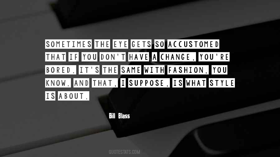 So Bored That Quotes #319701