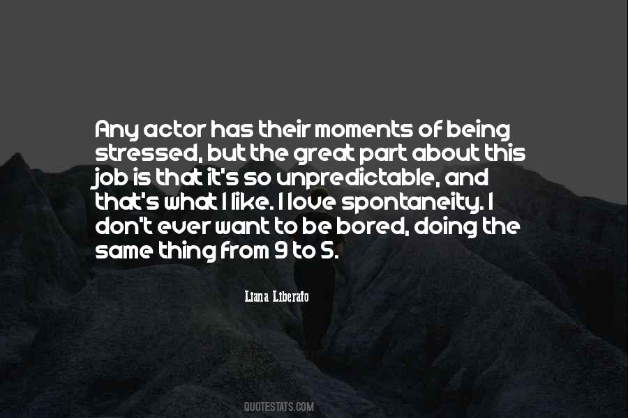 So Bored That Quotes #622217