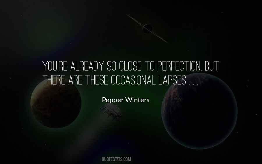 So Close To Perfection Quotes #330945