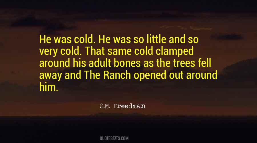 So Cold Out Quotes #374071