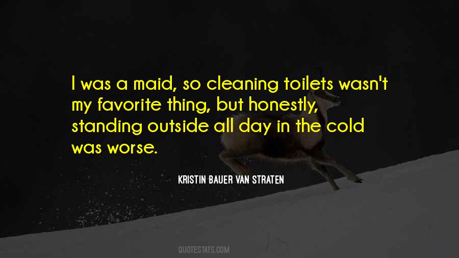 So Cold Outside Quotes #1007834