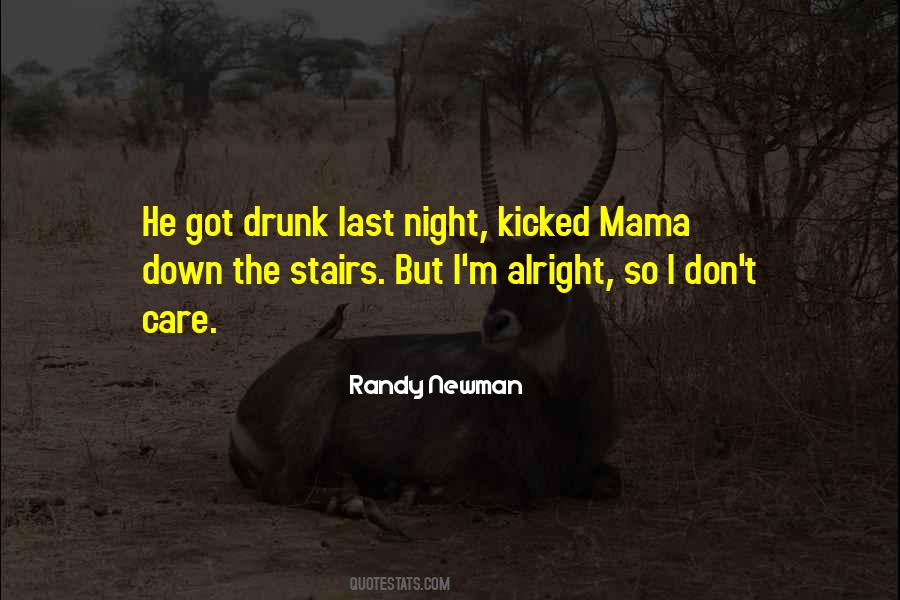 So Drunk Last Night Quotes #425384