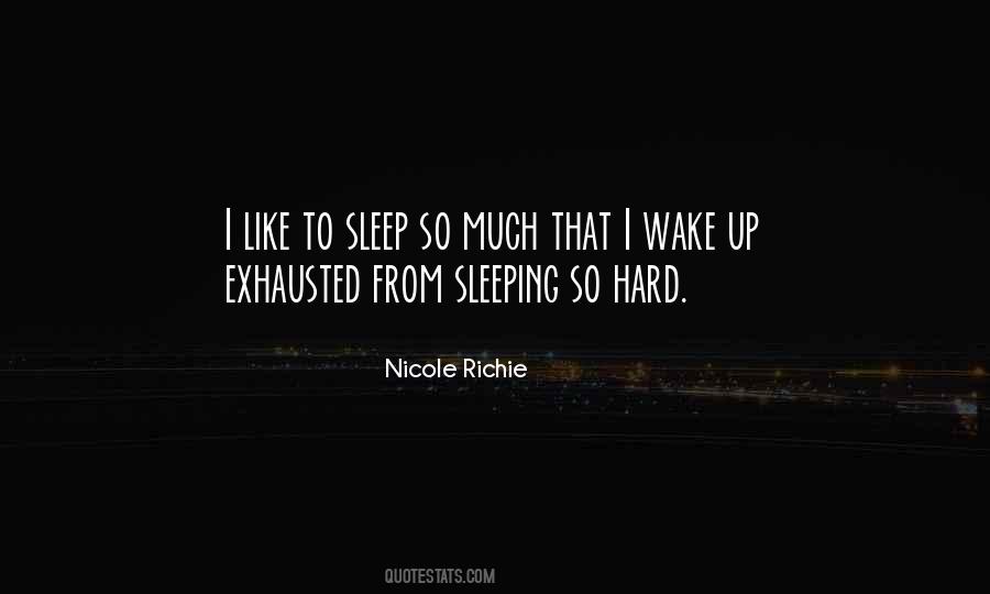 So Exhausted Quotes #102931