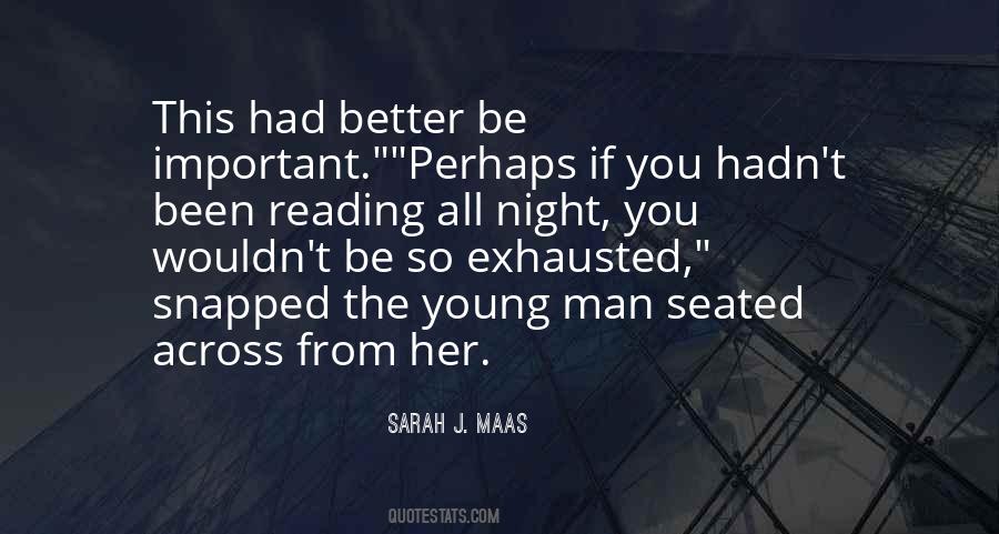 So Exhausted Quotes #1106709