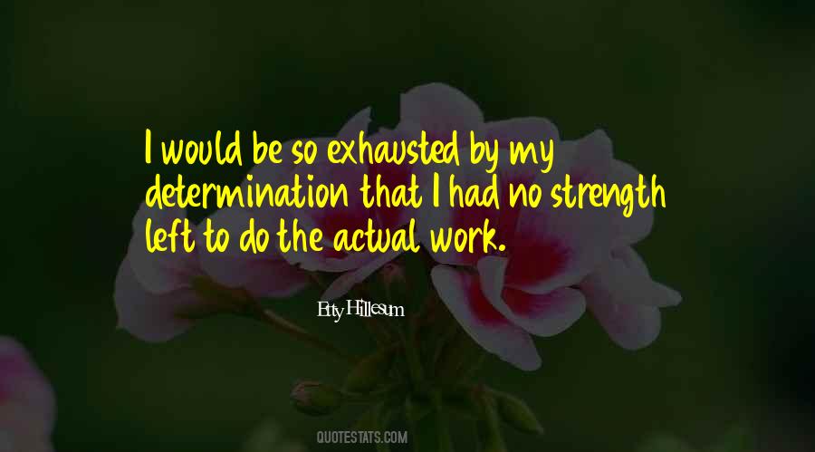 So Exhausted Quotes #955340