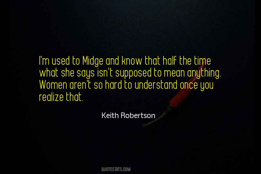 So Hard To Understand Quotes #1369442