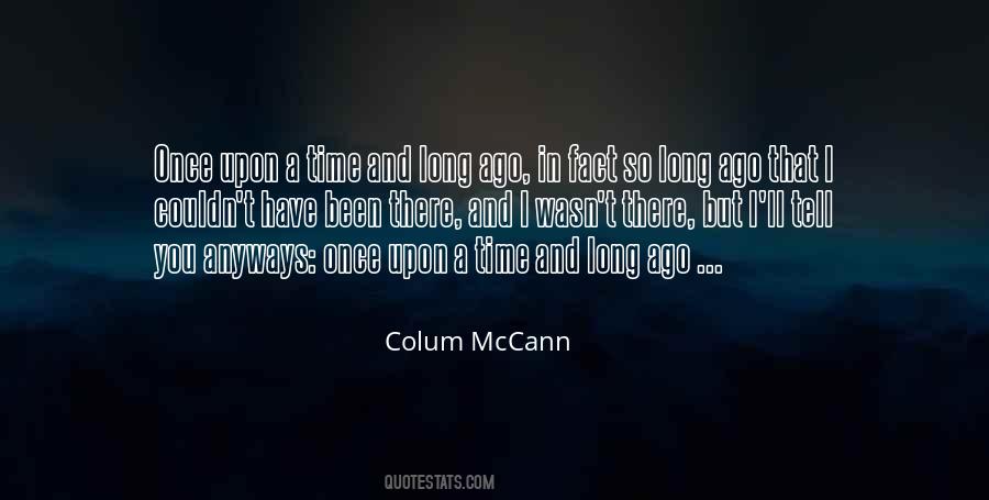 So Long Ago Quotes #1510924