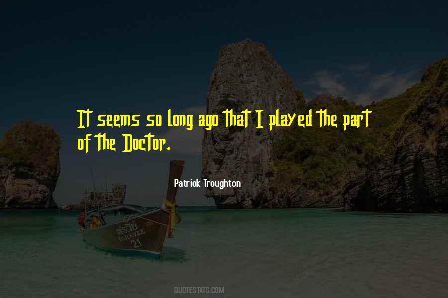 So Long Ago Quotes #522969