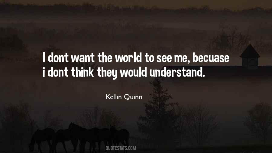 Quotes About Kellin Quinn #78514