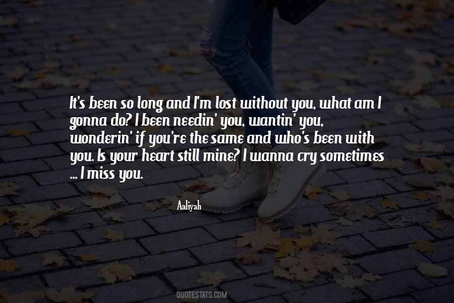 So Lost Without You Quotes #1684679